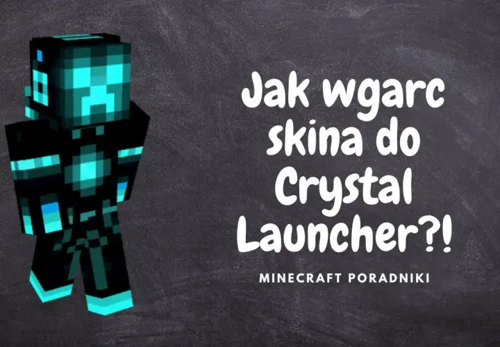 Jak pobrać skina do Minecraft Launcher: Prosty poradnik krok po kroku