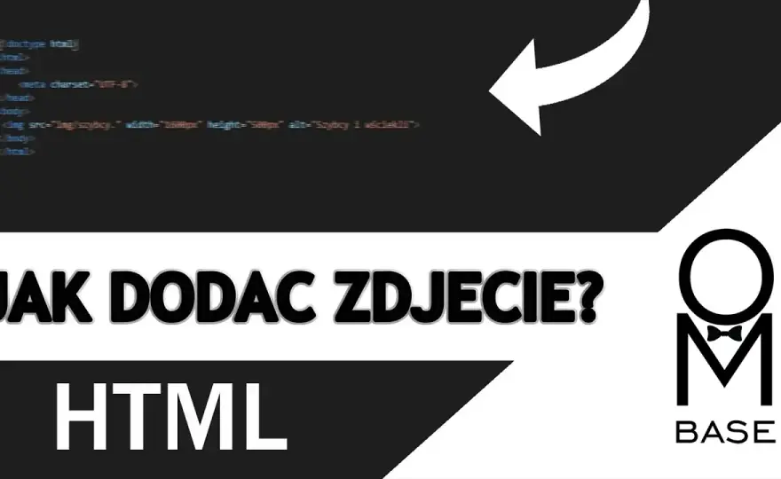 Jak dodać zdjęcie HTML: Prosty poradnik z przykładami kodu